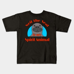 Neil the Seal is My Spirit Animal Kids T-Shirt